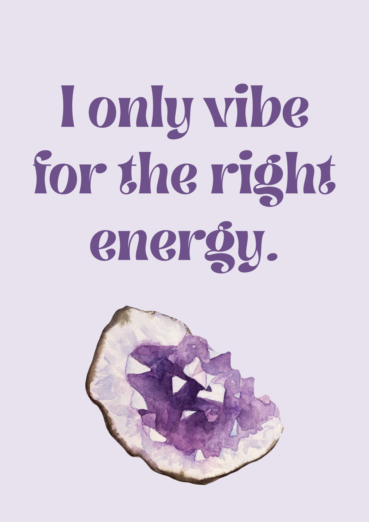 Perfect for Christmas Gifts! A4 Crystal-Inspired Quote Poster – I only vibe for the right energy